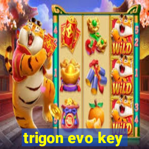 trigon evo key